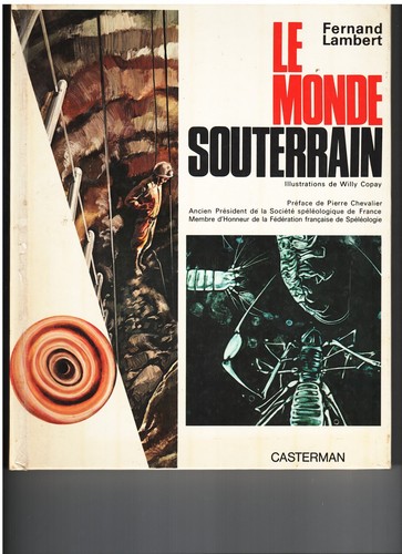 Les monde souterrain fernand - les,