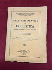 TRATTATO PRATICO DI OCULISTICA - DOTT S. FRANCESCO PICCALUGA ABC 1934