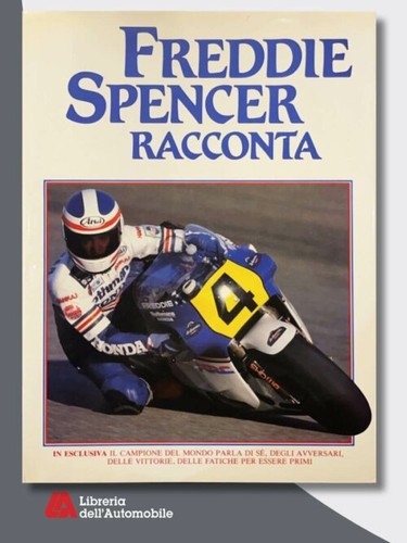 Freddie spencer racconta - freddie,