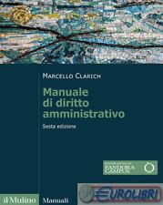9788815389879 Marcello Clarich Manuale di diritto amministrativo. Nuova ediz. Il