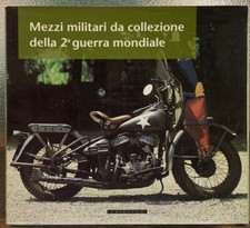 MEZZI MILITARI DA COLLEZIONE DELLA 2A GUERRA MONDIALE.,