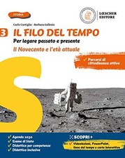Filo del tempo 3 Il Novecento e il mondo attuale Gallesio 8858335724