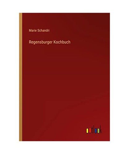 Regensburger kochbuch - regensburger,