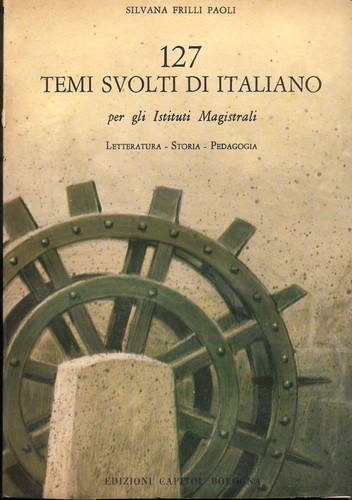 Centoventisette temi svolti - , di