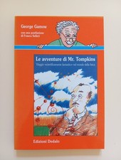 Le avventure di Mr. Tompkins - George Gamow - Edizioni Dedalo, 1995 (1° ediz.)
