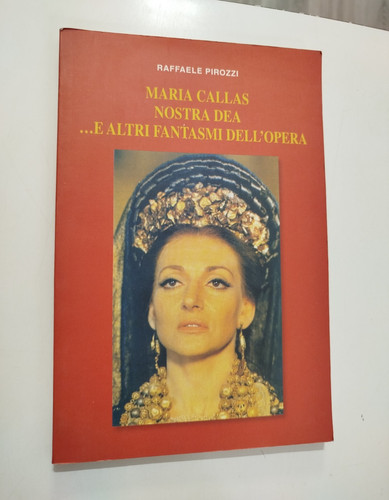 Raffaele pirozzi maria - pirozzi, callas