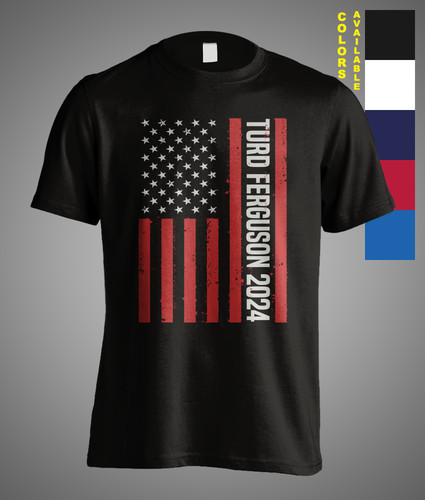 Shirt turd ferguson - turd, 2024
