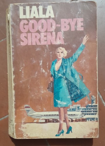 Liala good bye sirena - -,