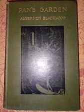 Algernon Blackwood "Pan's Garden"1924