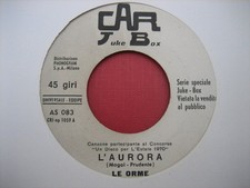 LE ORME "L'aurora" ANGELA BINI "Tu felicità"  45 PR0M0 - ITALIAN PROG