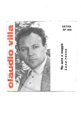 CLAUDIO VILLA - DISCO 45 GIRI " LUNA ROSSA / 'NA SERA E MAGGIO"" VINILE NUOVO!