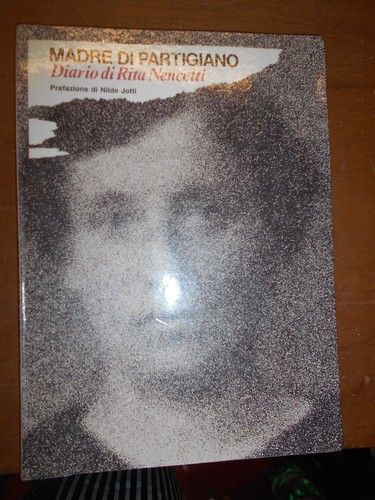 Madre partigiano diario di - partigiano,