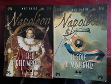 Due libri di Max Gallo - Napoleon - I cieli dell'impero - Il sole di Austerliz