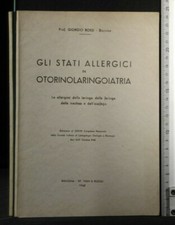 GLI STATI ALLERGICI IN OTORINOLARINGOIATRIA. Giorgio Rossi. Vighi & Rizzoli.