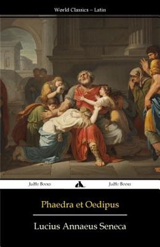 Phaedra oedipus seneca - phaedra, et