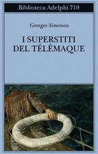 I superstiti del Télémaque - Georges Simenon