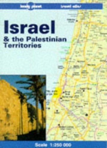 Lonely planet israel and - and, the