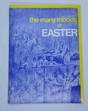 The Many Moods of Easter
