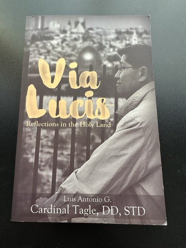 Cardinal tagle via lucis - tagle,