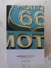 Sulla strada. Jack Kerouac ed. Oscar Mondadori 2011 (1)