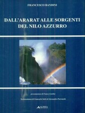 DALL'ARARAT ALLE SORGENTI DEL