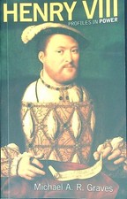 HENRY VIII (PROFILES IN POWER)