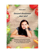 Gesund abnehmen... aber wie