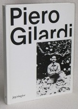 PIERO GILARDI - 1°ed. 2012 Castello di Rivoli