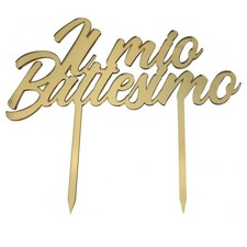 Cake Topper Il Mio Battesimo in Plexiglass Oro – Decorazione Torta Battesimo
