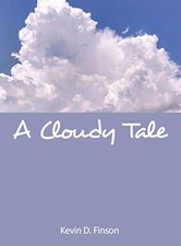 A Cloudy Tale, Finson, Kevin D