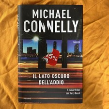 Il lato oscuro dell'addio - Michael Connelly - Copertina Rigida