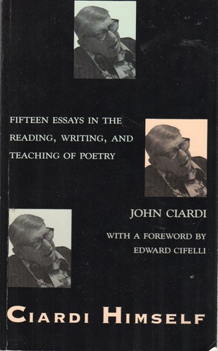 Ciardi himself fifteen essays - ciardi, himself: