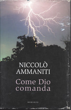COME DIO COMANDA NICCOLO AMMANITI LIBRO EDIZ ITA MONDOLIBRI 2007 USATO ML3 83719
