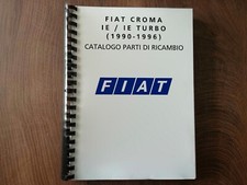 FIAT CROMA IE / IE TURBO 1990-1996 Catalogo Parti di Ricambio  m-y