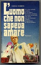 L'Uomo Che Non Sapeva Amare Di
