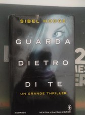 Sibel Hodge - Guarda dietro di te - Newton
