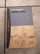 KURT VONNEGUT - MADRE NOTTE ED. BOMPIANI 2000