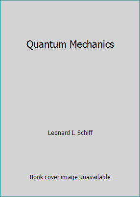 Quantum mechanics leonard - quantum, by