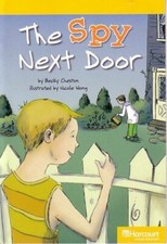 Spy Next Door, Grade 5 Exc Book Exc 10: Harcourt School Publishers Storytown Cal
