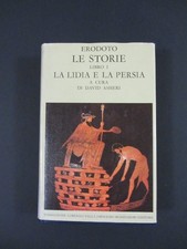 Erodoto LE STORIE Libro I La Lidia e la Persia FONDAZIONE VALLA MONDADORI 1988
