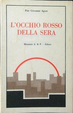 L'OCCHIO ROSSO DELLA SERA AGNES PIER GIOVANNI MARZIANO A. E P. 1978 
