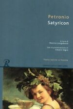 SATYRICON - Petronio - classici - letteratura latina - testo latino a fronte