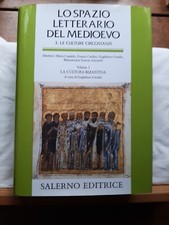 Lo Spazio Letterario Del Medioevo 3. Le Culture Circostanti Vol. I La Cultura...