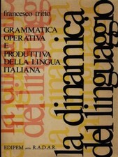 LA DINAMICA DEL LINGUAGGIO LINGUISTICA/FILOLOGIA TRITTO, FRANCESCO EPIDEM 1977