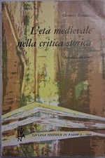 L'ETA' MEDIEVALE NELLA CRITICA