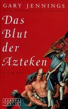 Das Blut der Azteken von