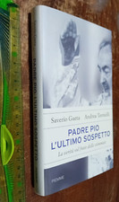 LIBRO: PADRE PIO L'ULTIMO SOSPETTO "La verità sul frate delle stimmate 2007