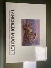 Tancredi Muchetti presentazione di Luciano Spiazzi e Alberto Chiappani 1984