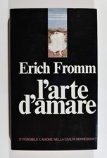 L'ARTE DI AMARE, E. Fromm -
