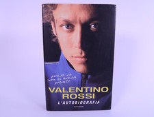 L'autobiografia. Libro di Valentino Rossi. Mondadori anno 2005.